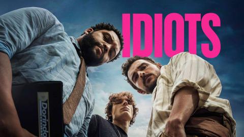 مشاهدة فيلم Idiots 2026 مترجم اون لاين